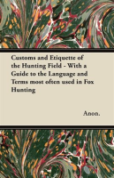 Customs_and_Etiquette_of_the_Hunting_Field