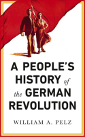 A_People_s_History_of_the_German_Revolution