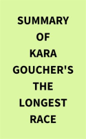 Summary_of_Kara_Goucher_s_The_Longest_Race