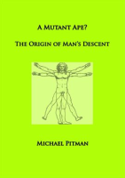 A_Mutant_Ape__The_Origin_of_Man_s_Descent