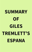 Summary_of_Giles_Tremlett_s_Espana