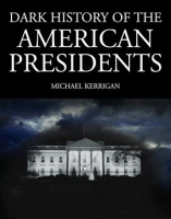 Dark_History_of_the_American_Presidents