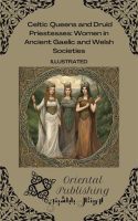 C_and_Druid_Priestesses__Women_in_Ancient_Gaelic_and_Welsh_Societies