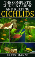 The_Complete_Guide_in_Caring_and_Keeping_Cichlids
