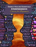 Energy_Healing_Essentials__A_Comprehensive_Course_for_Beginners