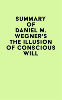 Summary_of_Daniel_M__Wegner_s_The_Illusion_of_Conscious_Will