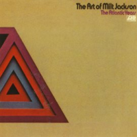 The_Art_Of_Milt_Jackson__The_Atlantic_Years