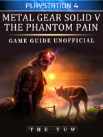 Metal_Gear_Solid_5_Phantom_Pain_Playstation_4_Game_Guide_Unofficial