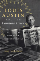 Louis_Austin_and_the_Carolina_Times