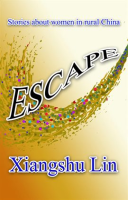 ESCAPE__Chinese_Rural_Women_s_Story