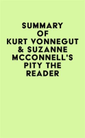 Summary_of_Kurt_Vonnegut___Suzanne_McConnell_s_Pity_the_Reader