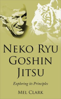 Neko_Ryu_Goshin_Jitsu__Exploring_it_s_Principles