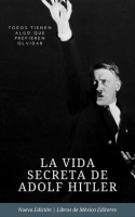 La_vida_secreta_de_Adolf_Hitler