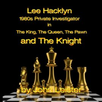 Lee_Hacklyn_1980s_Private_Investigator_in_The_King__The_Queen__The_Pawn_and_The_Knight