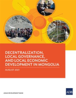 Decentralization__Local_Governance__and_Local_Economic_Development_in_Mongolia
