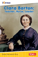 Clara_Barton__Teacher__Nurse__Leader