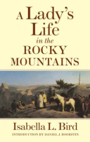 A lady's life in the Rocky Mountains