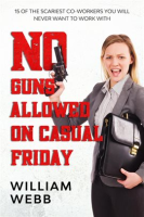 No_Guns_Allowed_on_Casual_Friday__15_of_the_Scariest_Co-workers_You_Will_Never_Want_to_Work_With