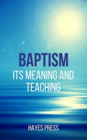 Baptism_-_Its_Meaning_and_Teaching