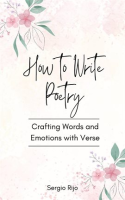 How_to_Write_Poetry__Crafting_Words_and_Emotions_With_Verse