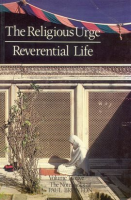 The_Religious_Urge___the_Reverential_Life