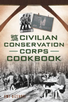 The_Civilian_Conservation_Corps_Cookbook