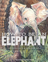 How_to_be_an_elephant