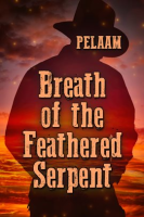Breath_of_the_Feathered_Serpent