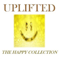 Uplifted__The_Happy_Collection