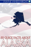 50_Quick_Facts_about_Alaska