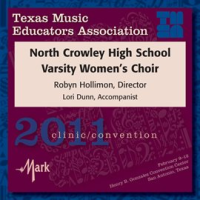 2011_Texas_Music_Educators_Association__tmea___North_Crowley_High_School_Varsity_Women_s_Choir