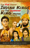 The_Five_Great_Indian_Kings_and_the_Legendary_King_Maker