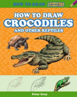How_to_Draw_Crocodiles_and_Other_Reptiles