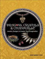 Dragons__crystals___chainmaille