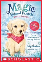 Poppy_Muddlepup_s_Daring_Rescue__Magic_Animal_Friends__Special_Edition_