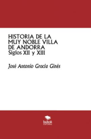 Historia_de_la_muy_noble_villa_de_Andorra_-Siglos_XII_y_XIII