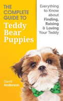 The_Complete_Guide_To_Teddy_Bear_Puppies__Everything_to_Know_About_Finding__Raising__and_Loving_y