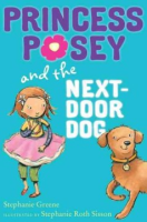 Princess Posey and the next-door dog