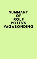 Summary_of_Rolf_Potts_s_Vagabonding