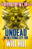 The_Department_19_Files__Undead_in_the_Eternal_City__1918