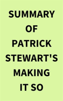 Summary_of_Patrick_Stewart_s_Making_It_So