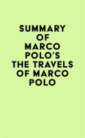 Summary_of_Marco_Polo_s_The_Travels_of_Marco_Polo