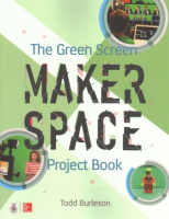 The_Green_Screen_Makerspace_project_book