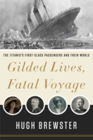 Gilded lives, fatal voyage
