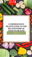 Comprehensive_health_guide_to_the_relationship_of_food_to_health