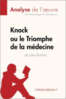Knock_ou_le_Triomphe_de_la_m__decine_de_Jules_Romain__Analyse_de_l_oeuvre_