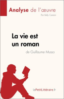 La_vie_est_un_roman_de_Guillaume_Musso__Analyse_de_l___uvre_