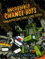 Incredible_change-bots_Two_point_something_something