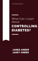 What_Can_I_Learn_About_Controlling_Diabetes_