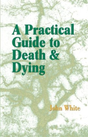 A_Practical_Guide_to_Death_and_Dying